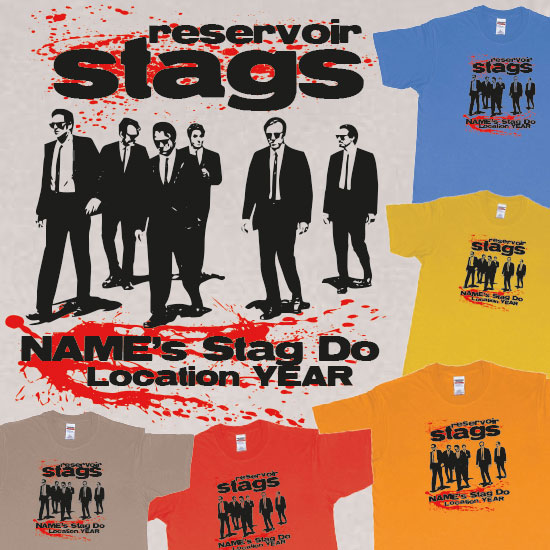 Custom tshirt design Reservoir Dogs Stag Custom tshirt made in Bali choice your own printing text made in Bali