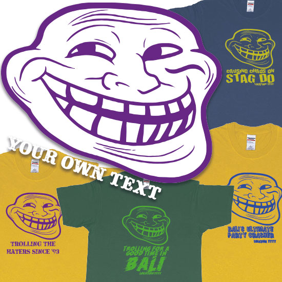 Custom tshirt design Custom Internet Troll Face T Shirt   Make Your Own Text choice your own printing text made in Bali