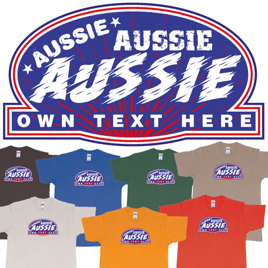 Custom tshirt design Aussie Aussie Aussie Own Personalize Teeshirt Text Printing Bali choice your own printing text made in Bali