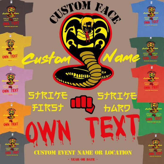 Custom tshirt design Cobra Kai Strike First Strike Hard No Mercy Custom Text choice your own printing text made in Bali