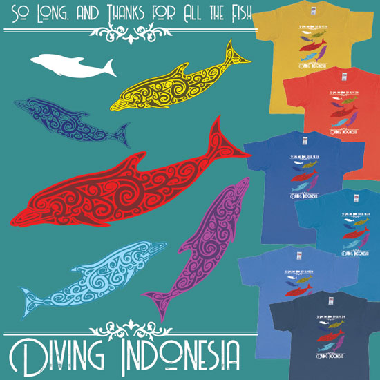Custom tshirt design Diving Indonesia So long and thanks for all the fish Dolphins Tribals choice your own printing text made in Bali