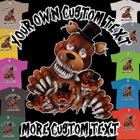 Custom tshirt design Five Nights At Freddy's Scary Bears Custom Tshirt Print choice your own printing text made in Bali