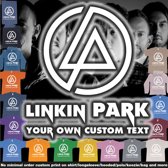Custom tshirt design Linkin Park Logo Custom Garment Printing Bali choice your own printing text made in Bali