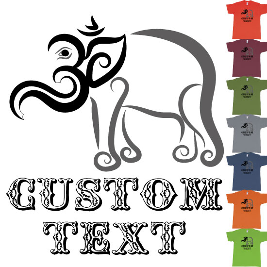 Custom tshirt design Om Elephant Design choice your own printing text made in Bali