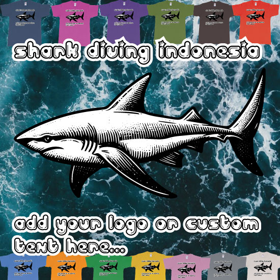 Custom tshirt design Shark Diving Indonesia Add Own Logo Text Tshirt Print choice your own printing text made in Bali