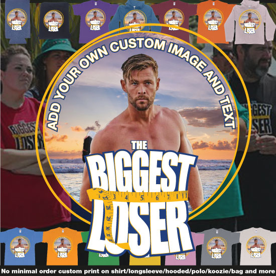 Custom tshirt design The Biggest Loser Logo Custom Image Funny Tshirt Design choice your own printing text made in Bali